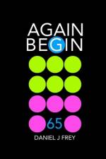 Again Begin 65 af Matthew Daniel Frey