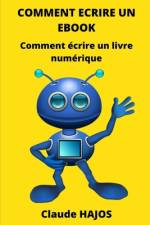 Comment Ecrire Un eBook af Claude Hajos