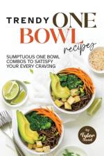 Trendy One Bowl Recipes af Tyler Sweet