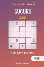 Puzzles for Brain - 400 Suguru Easy Puzzles 5x5 vol.33 af Alexander Rodriguez
