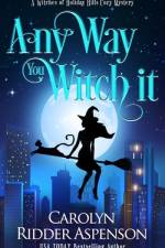 Any Way You Witch It af Carolyn Ridder Aspenson