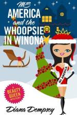 Ms America and the Whoopsie in Winona af Diana Dempsey