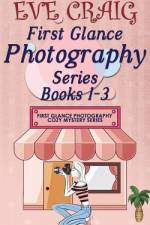 First Glance Photography Series Books 1-3 af Eve Craig