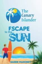 Escape to the Sun af Barrie Mahoney
