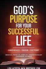 God's Purpose for your Successful Life af Lou Acosta