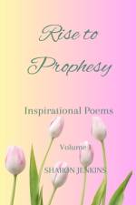 Rise to Prophesy af Sharon Jenkins