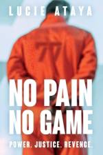 No Pain, No Game af Lucie Ataya