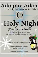 O Holy Night (Cantique de Noel) for Orchestra, Soloist and SATB Chorus af James Nathaniel Holland