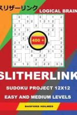 Logical Brain 400 Slitherlink Sudoku Project. af Basford Holmes