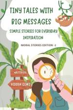 Tiny Tales with Big Messages af Hidden Gems