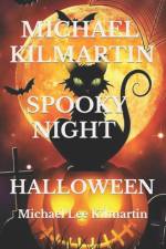 Michael Kilmartin a Spooky Night af Michael Lee Kilmartin