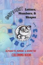 BABY's FIRST LETTERS, NUMBERS, & SHAPES COLORING BOOK af Bub Dubb