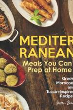 Mediterranean Meals You Can Prep at Home af Heston Brown