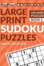 Large Print Sudoku Puzzles (100 Hard Puzzles), (Book 3) af ArbÃ«resh Dalipi