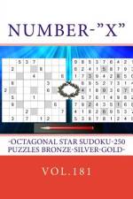 Number-X-Octagonal Star Sudoku-250 Puzzles Bronze-Silver-Gold-Vol.181 af Andrii Pitenko
