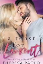 A Toast for Laurent (Vine Valley, #1) af Theresa Paolo
