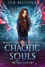 Chaotic Souls af Isa Medina