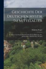Geschichte Der Deutschen Mystik Im Mittelalter af Wilhelm Preger