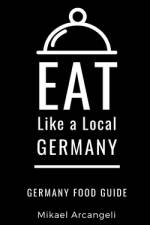 Eat Like a Local- Germany af Eat Like a Local