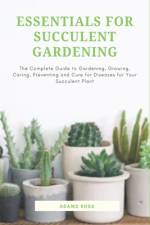 Essentials for Succulent Gardening af Adams Ross