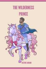 The Wilderness Prince af Ristine Abram