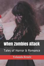 When Zombies Attack af Yolanda Renee
