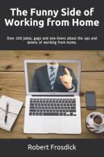 The Funny Side of Working from Home af Robert Frosdick