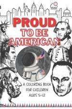 Proud to be American - Coloring book for children af James Goodman