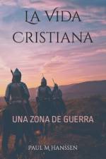 La Vida Cristiana af Paul M Hanssen
