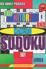 Large adult puzzles. Big Hitori and Kakuro sudoku. Easy levels. af Basford Holmes