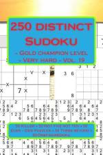 250 Distinct Sudoku - Gold Champion Level - Very Hard - Vol. 19 af Andrii Pitenko