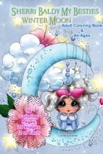 Sherri Baldy My Besties Winter Moon Adult Coloring Book and all ages af Sherri Ann Baldy