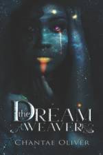 The Dream Weaver af Chantae Oliver