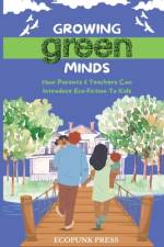 Growing Green Minds af David Colello
