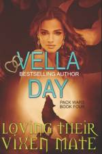 Loving Their Vixen Mate af Vella Day