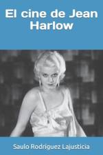 El cine de Jean Harlow af Saulo RodrÃ­guez Lajusticia