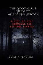 The Good Girl's Guide to Murder Handbook af Kristie Fleming