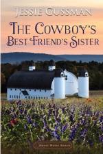 The Cowboy's Best Friend's Sister af Jessie Gussman