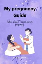 My pregnancy Guide af Miller Wick