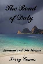 The Bond of Duty af Perry Comer
