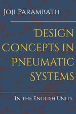 Design Concepts in Pneumatic Systems