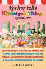 Locker tolle Kindergeburtstage gestalten af Andrea Günther