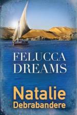 Felucca Dreams af Natalie Debrabandere