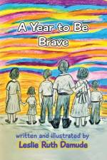 A Year To Be Brave af Leslie Ruth Damude