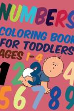 Numbers Coloring Book for Toddlers Ages 1-4 af Blkcm Bnkcm