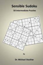 Sensible Sudoku af Michael Stachiw