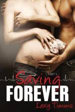 Saving Forever - Part 5 af Lexy Timms