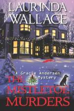The Mistletoe Murders af Laurinda Wallace