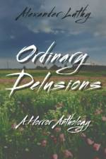 Ordinary Delusions af Alexander Luthy