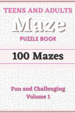 Teens and Adults Maze Puzzle Book af Kay Ocean